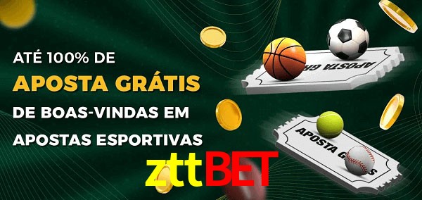 zttbet Ate 100% de Aposta Gratis